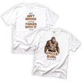 Uncle Burl If It Aint Broke Ill Still Tinker With It T-Shirt Front and Back Design