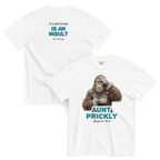 Bigfoot Shirt for Straight Talkers | A Weak Excuse Is An Insult