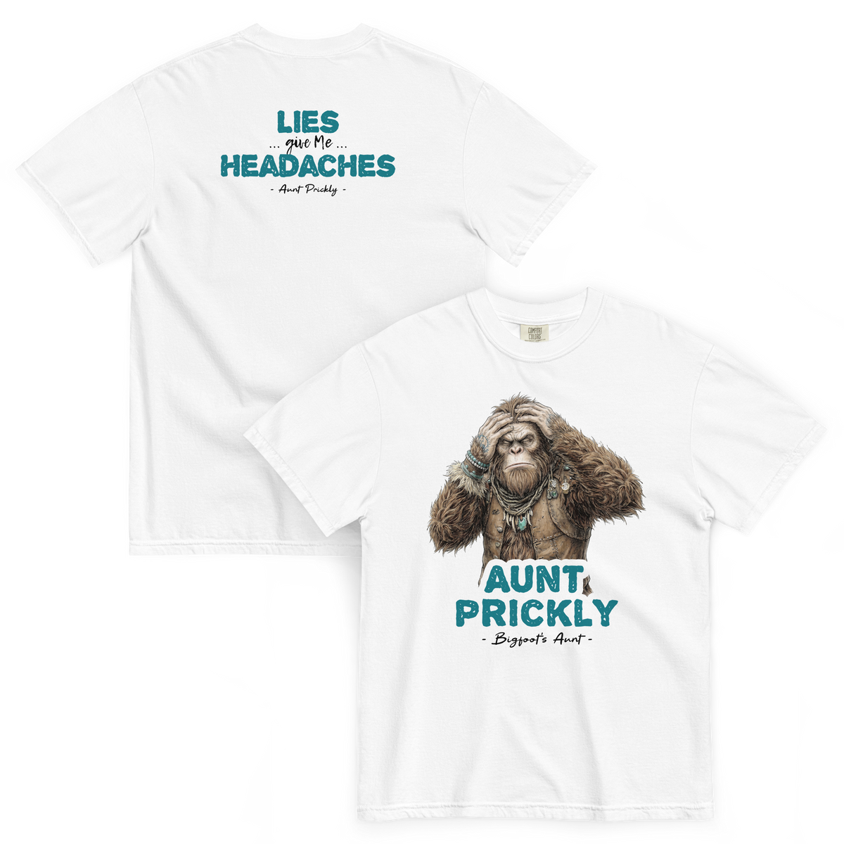 Bigfoot Shirt for Straight Talkers | Lies Give Me Headaches