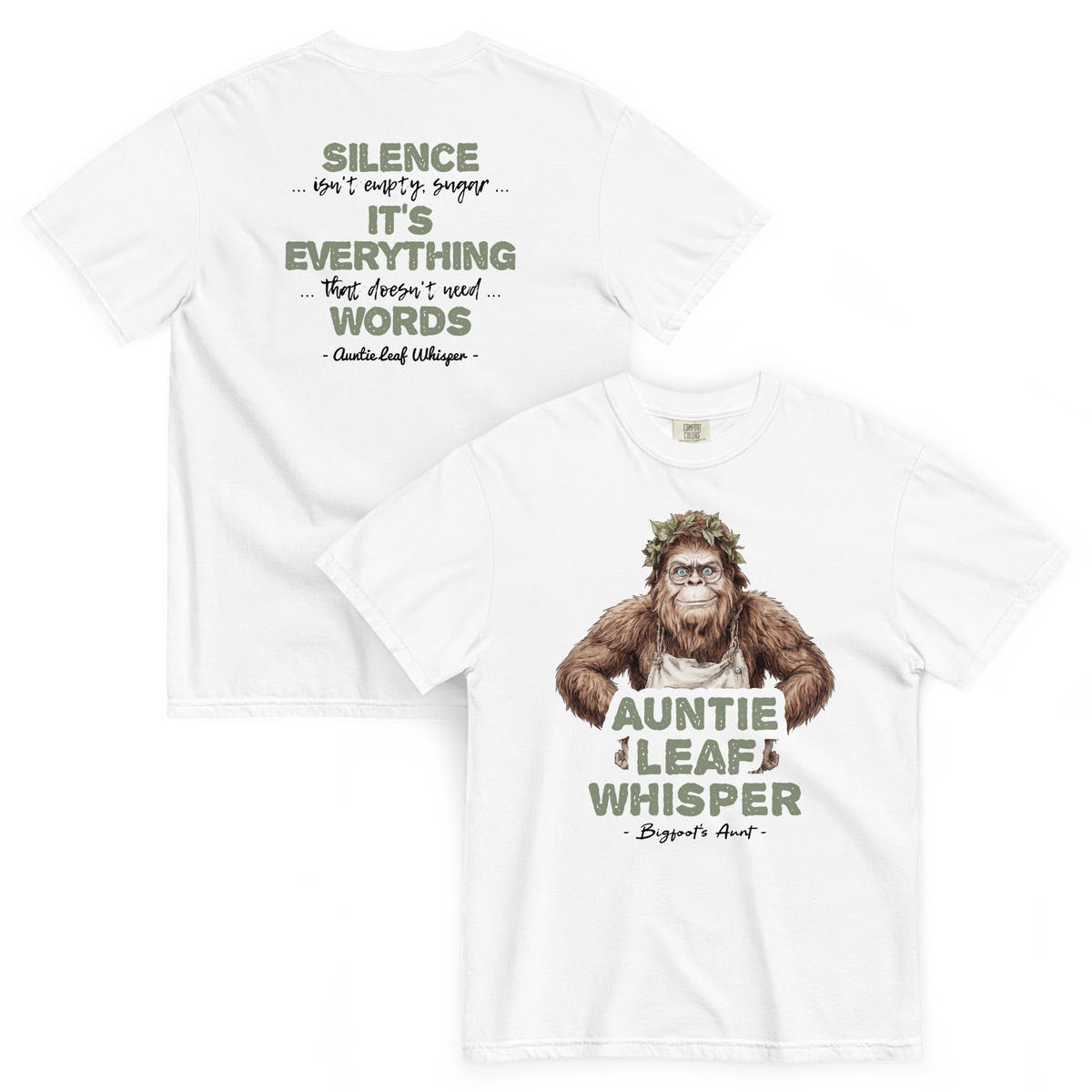 Bigfoot Shirt for Tea Lovers and Calm Souls | Silence Isn't Empty Sugar