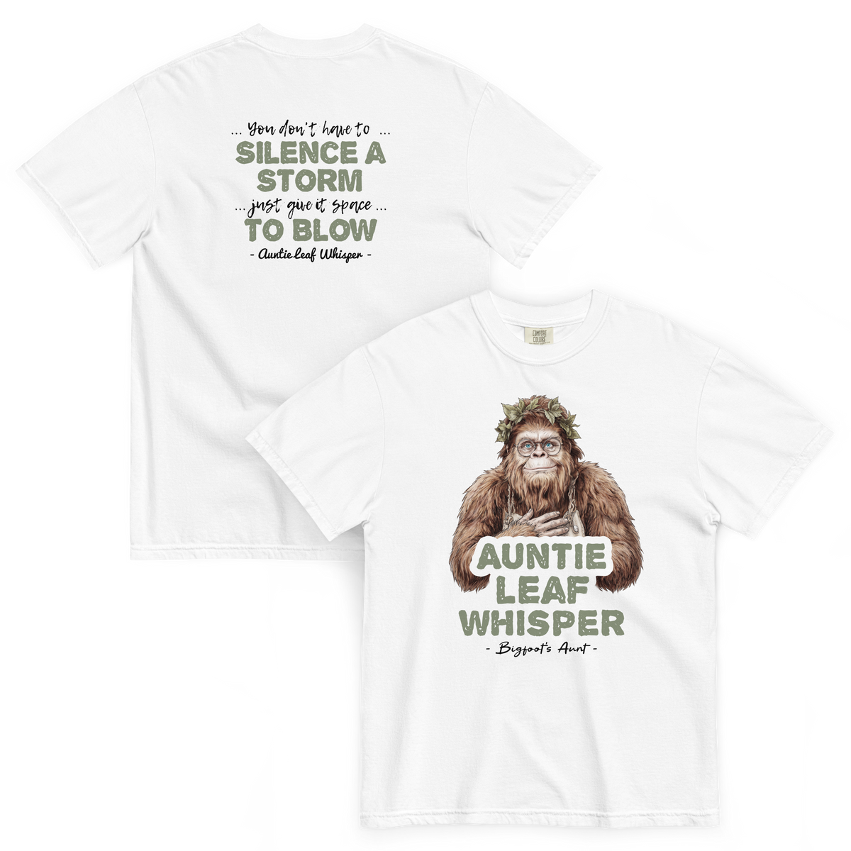 Bigfoot Shirt for Tea Lovers and Calm Souls | You Don't Have to Silence a Storm