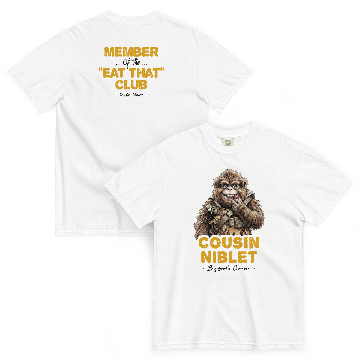 Bigfoot Shirt for Snack Lovers | Member of the Eat That Club