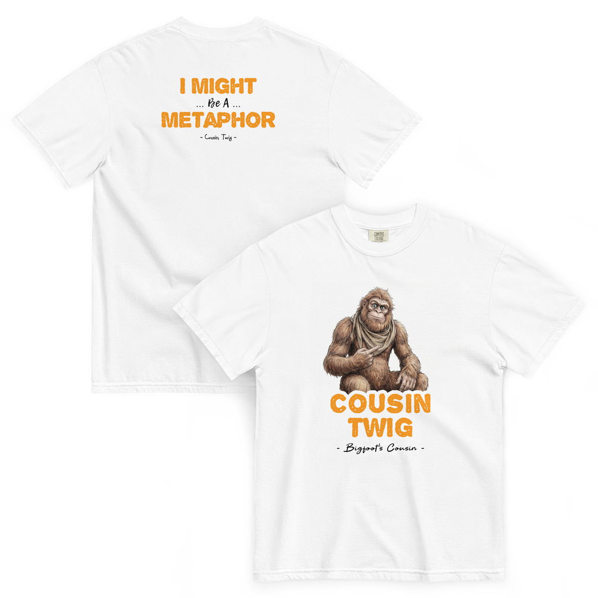 Bigfoot Shirt for Sensitive Souls | I Might Be a Metaphor