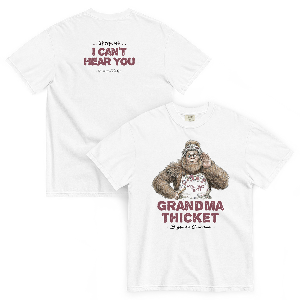Bigfoot Shirt for Old-Fashioned Souls | Speak Up I Can't Hear You