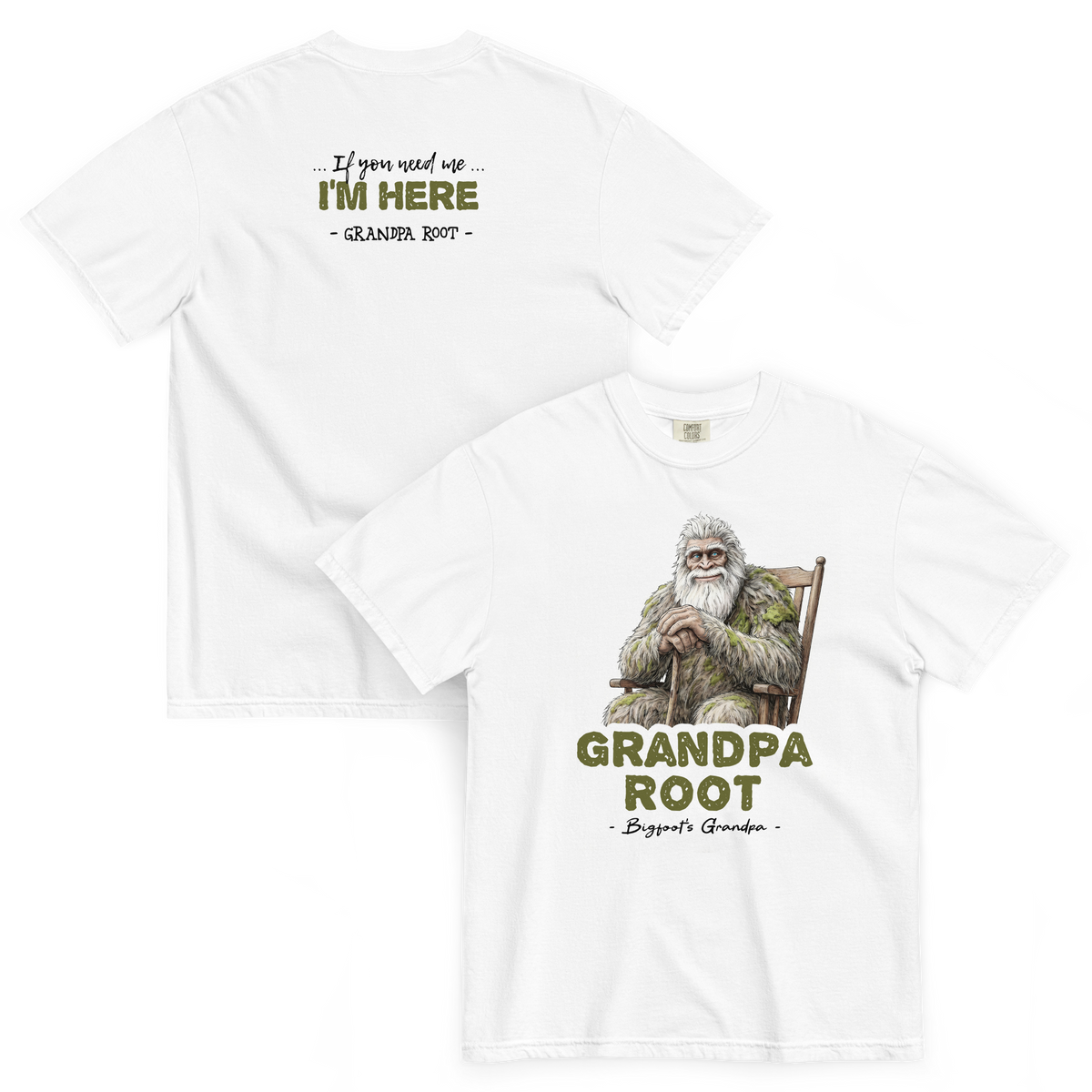 Bigfoot Shirt for Quiet People | If You Need Me I'm Here