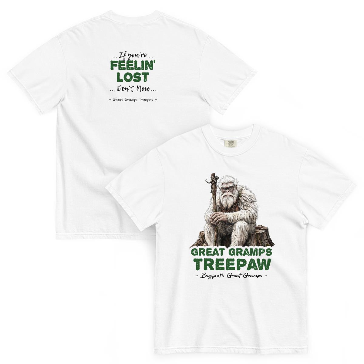 Bigfoot Shirt for Old Souls | If You're Feelin' Lost Don't Move