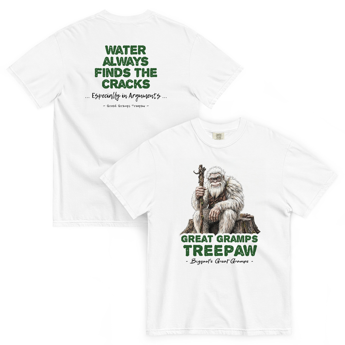 Bigfoot Shirt for Old Souls | Water Always Finds the Cracks