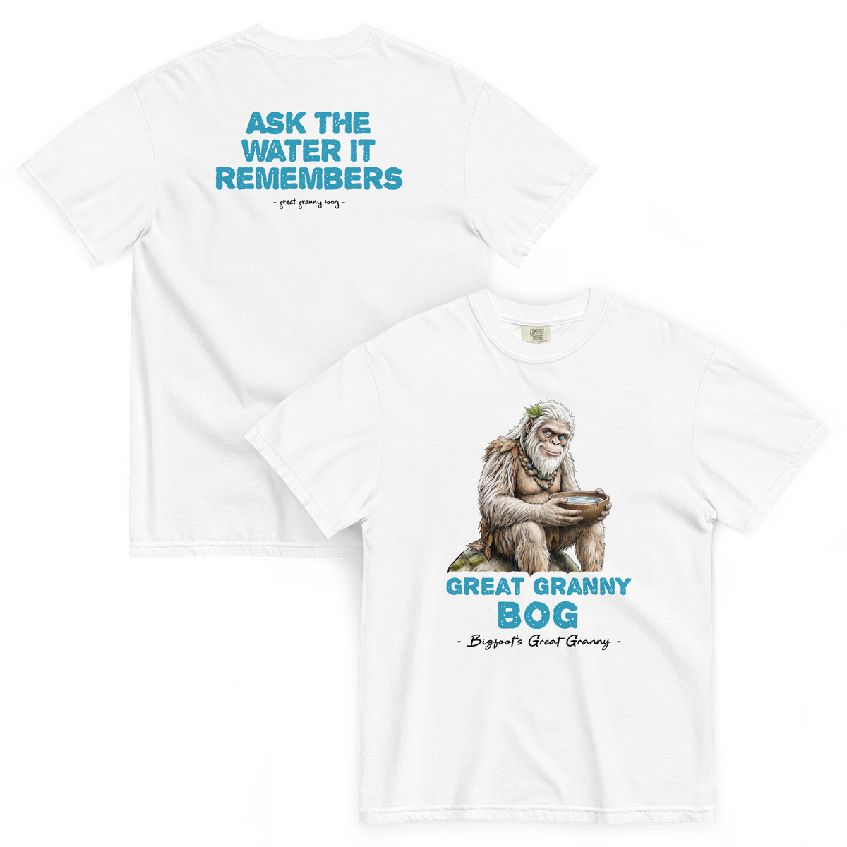 Bigfoot Shirt for Sassy Grandmas | Ask the Water It Remembers