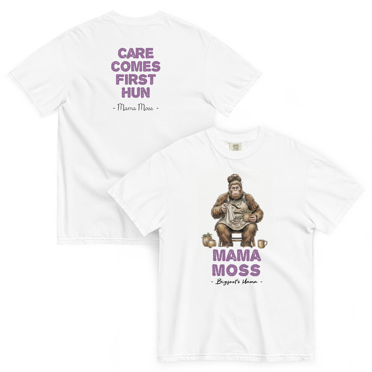 Bigfoot Shirt for Nurturing Souls | Care Comes First Hun