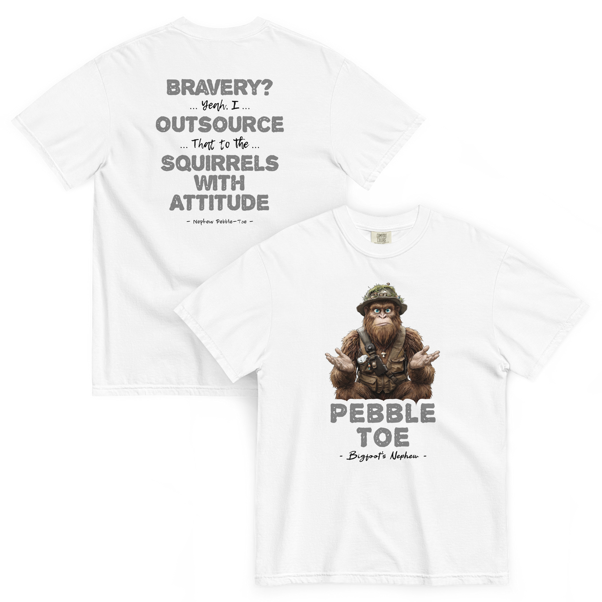 Bigfoot Shirt for Procrastinators | Outsource Bravery to Squirrels