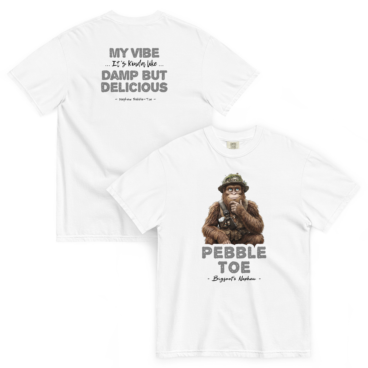 Bigfoot Shirt for Procrastinators | Damp but Delicious