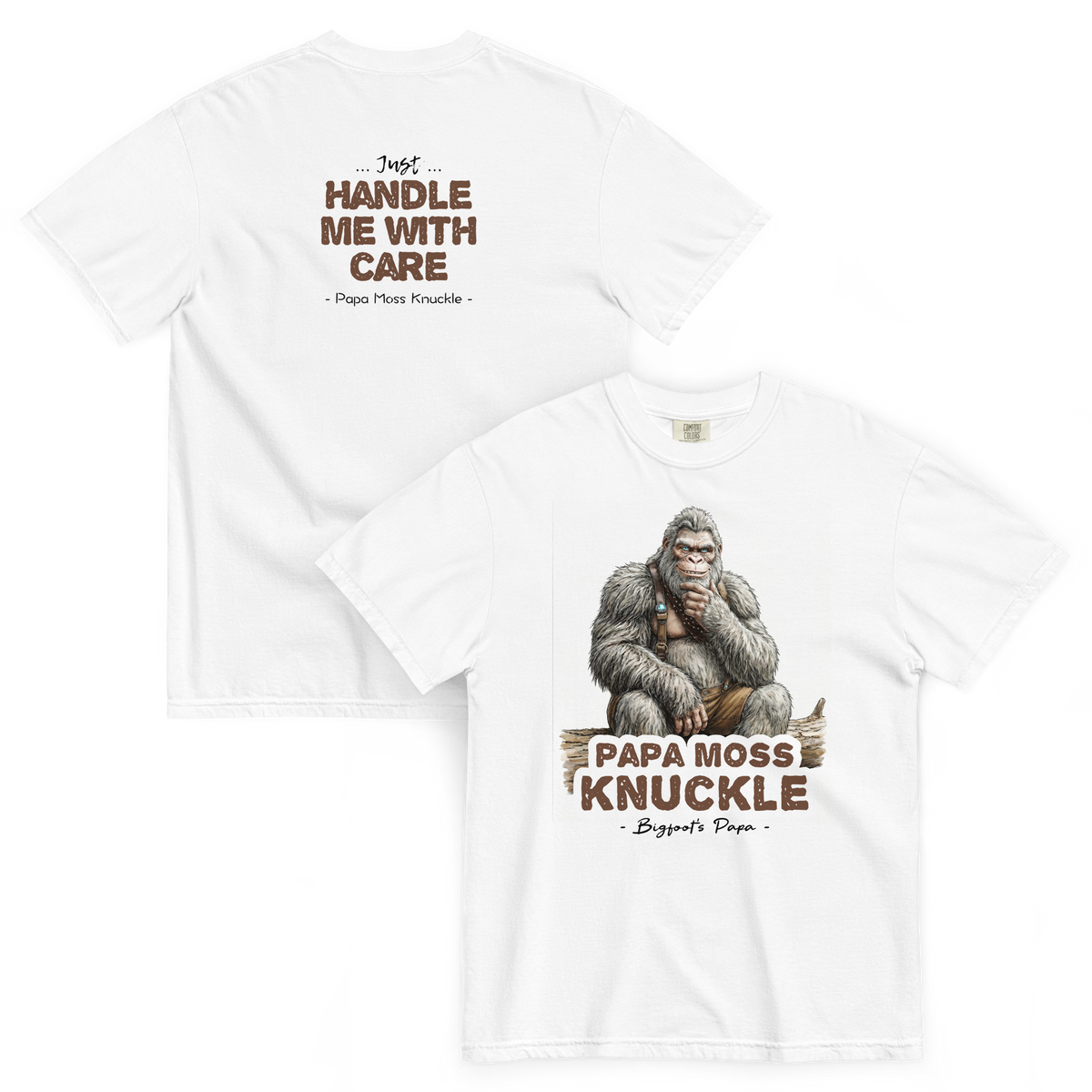 Bigfoot Shirt for Gentle Giants | Just Handle Me With Care