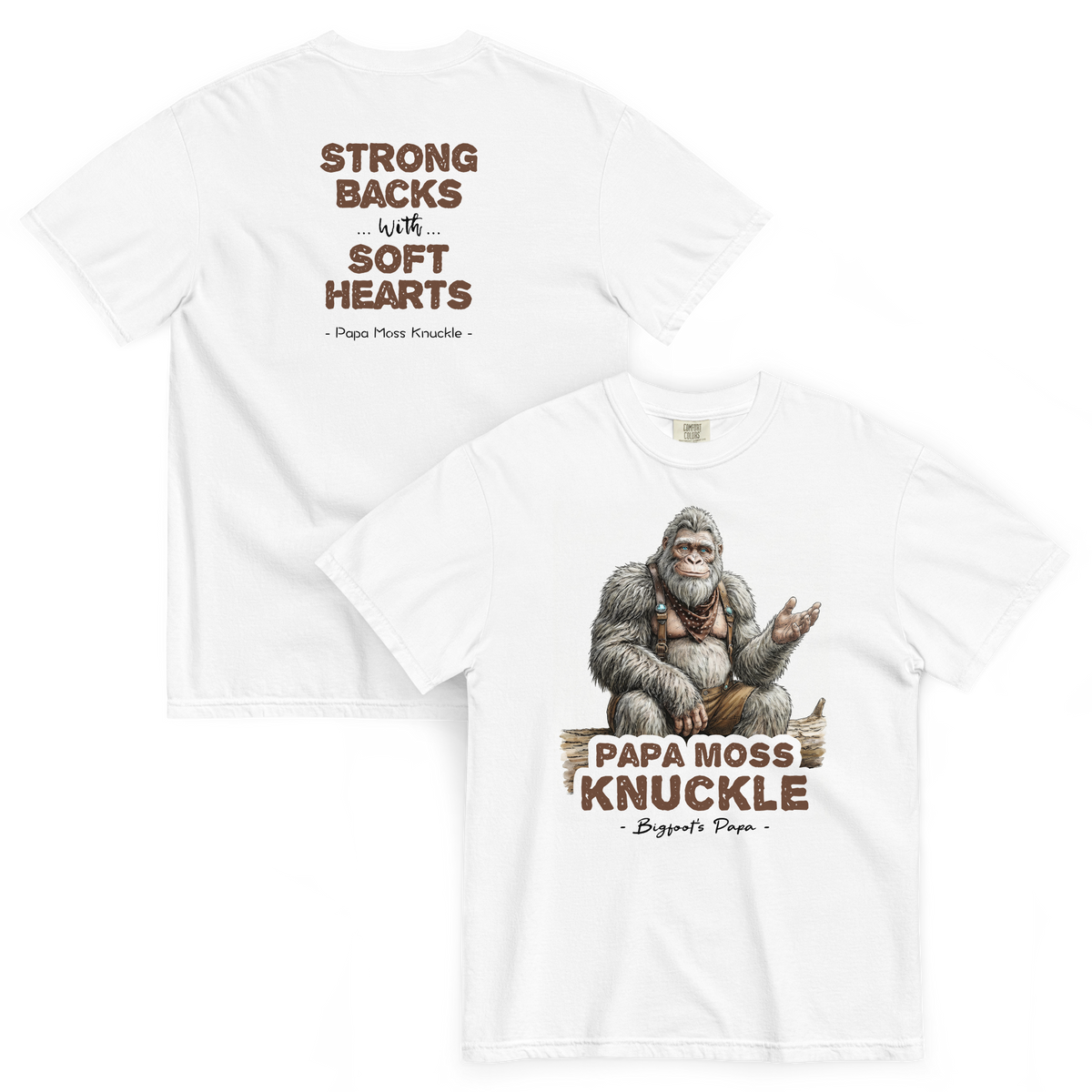 Bigfoot Shirt for Gentle Giants | Strong Backs Soft Hearts
