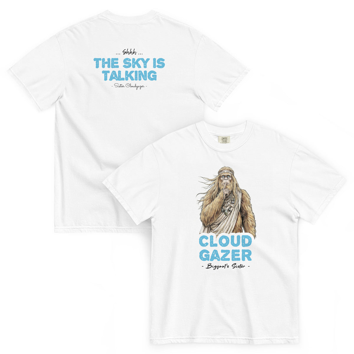 Bigfoot Shirt for Free Spirits | The Sky's Talking
