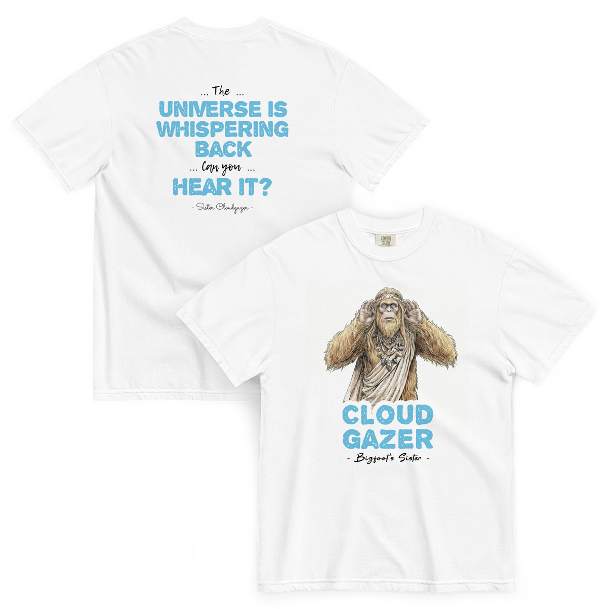 Bigfoot Shirt for Free Spirits | The Universe Is Whispering Back