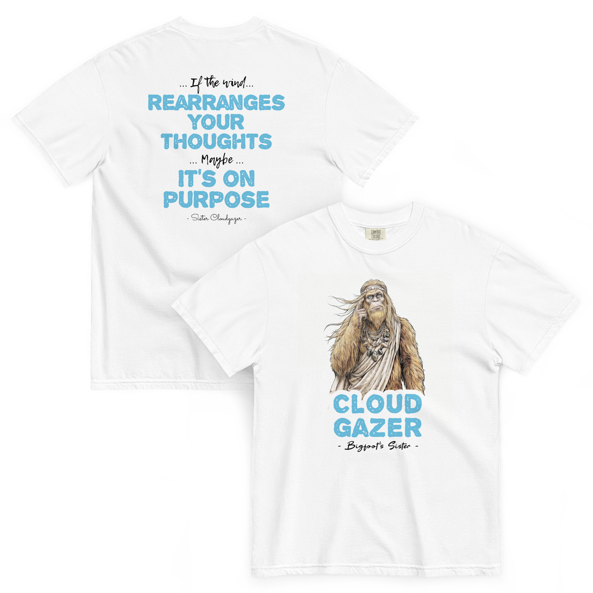 Bigfoot Shirt for Free Spirits | Wind Rearranges Your Thoughts