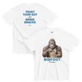 Bigfoot Shirt for Self-Doubters | Trust Your Gut and Bring Snacks