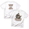 Papa Moss Knuckle Strong Backs Soft Hearts T-Shirt Front and Back Design