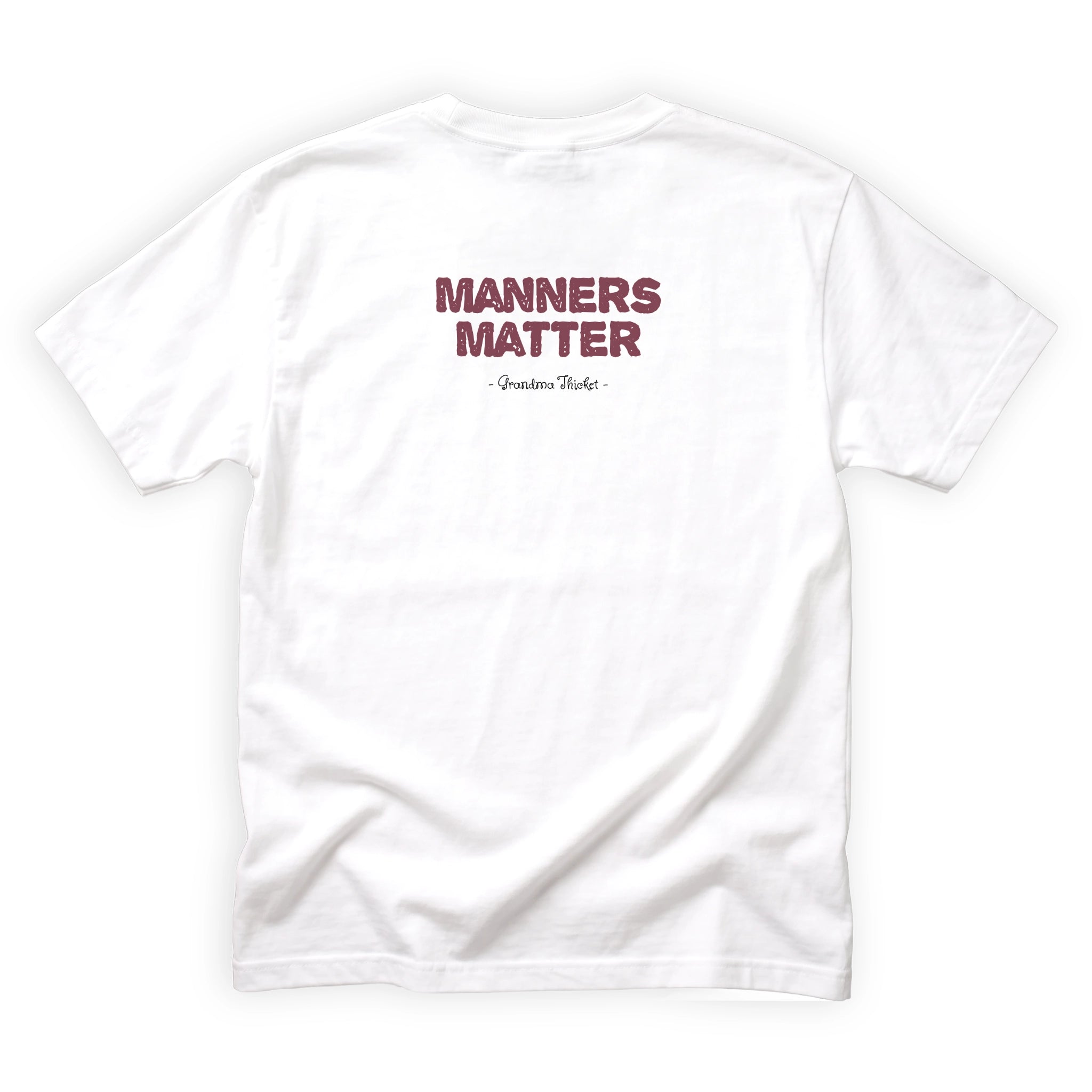 Grandma Thicket Manners Matter Quote Back Design