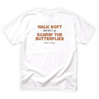 Neighbor Log Hugger Walk Soft Don't Go Scarin' the Butterflies Quote Back Design