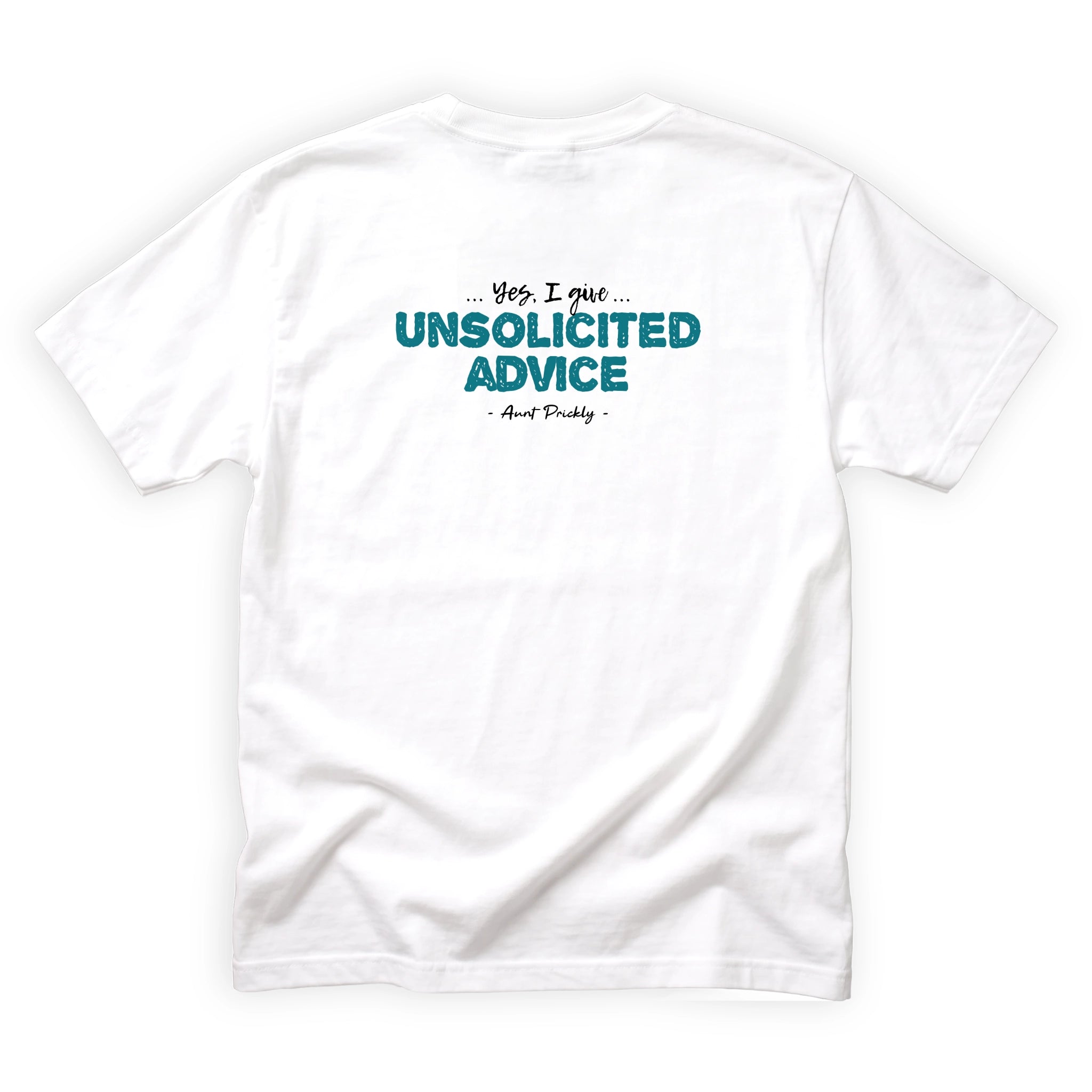 Aunt Prickly Yes I Give Unsolicited Advice Quote Back Design
