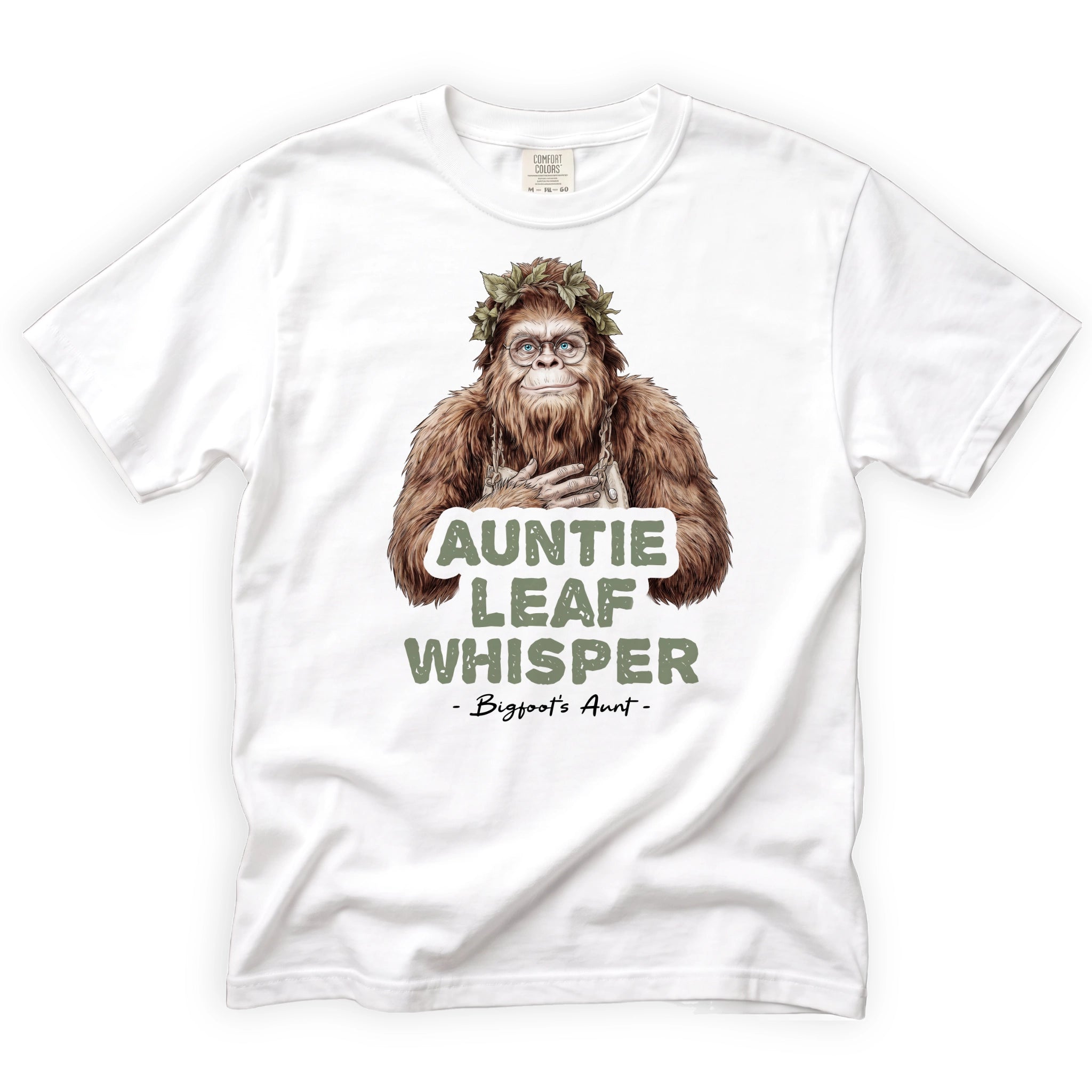 Auntie Leaf Whisper Bigfoot T-Shirt Front Design