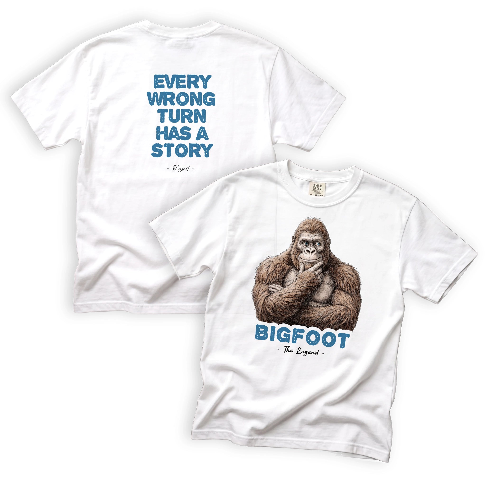 Bigfoot Every Wrong Turn Has a Story T-Shirt Front and Back Design