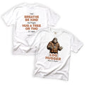 Neighbor Log Hugger Just Breathe Be Kind Hug a Tree or Two T-Shirt Front and Back Design