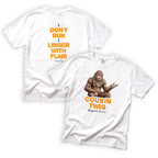 Don't Run I Linger With Flair T-Shirt Front and Back Design