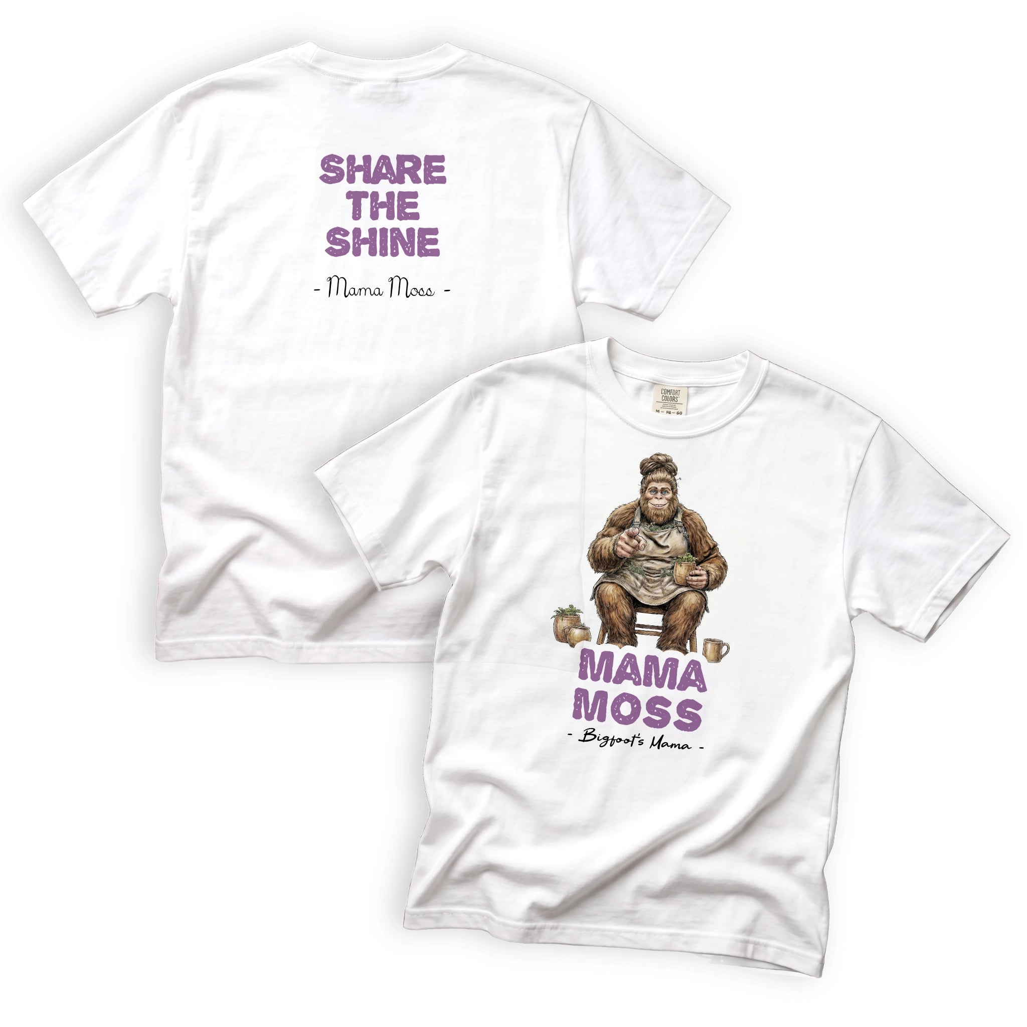 Mama Moss Share the Shine T-Shirt Front and Back Design