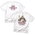 Grandma Thicket Earn Your Slice of Pie T-Shirt Front and Back Design
