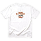 Neighbor Log Hugger You Don't Gotta Fix Everything Today Quote Back Design
