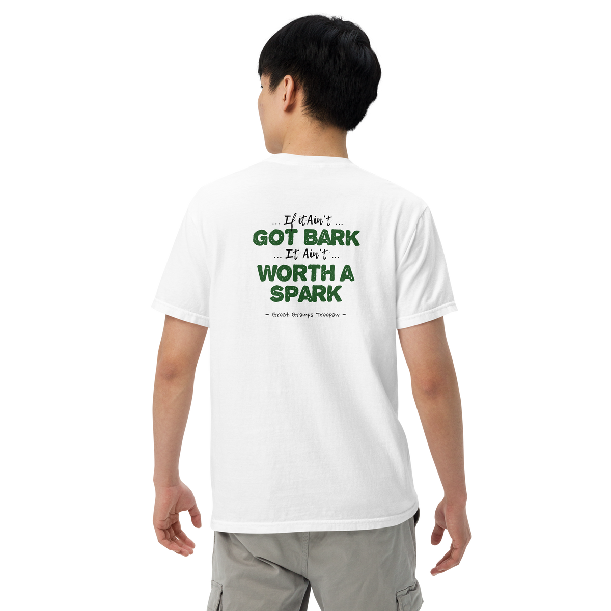 Bigfoot Shirt for Old Souls | If It Ain't Got Bark It Ain't Worth a Spark