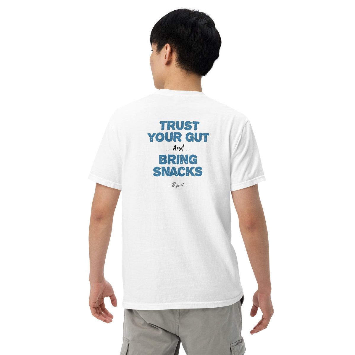 Bigfoot Shirt for Self-Doubters | Trust Your Gut and Bring Snacks