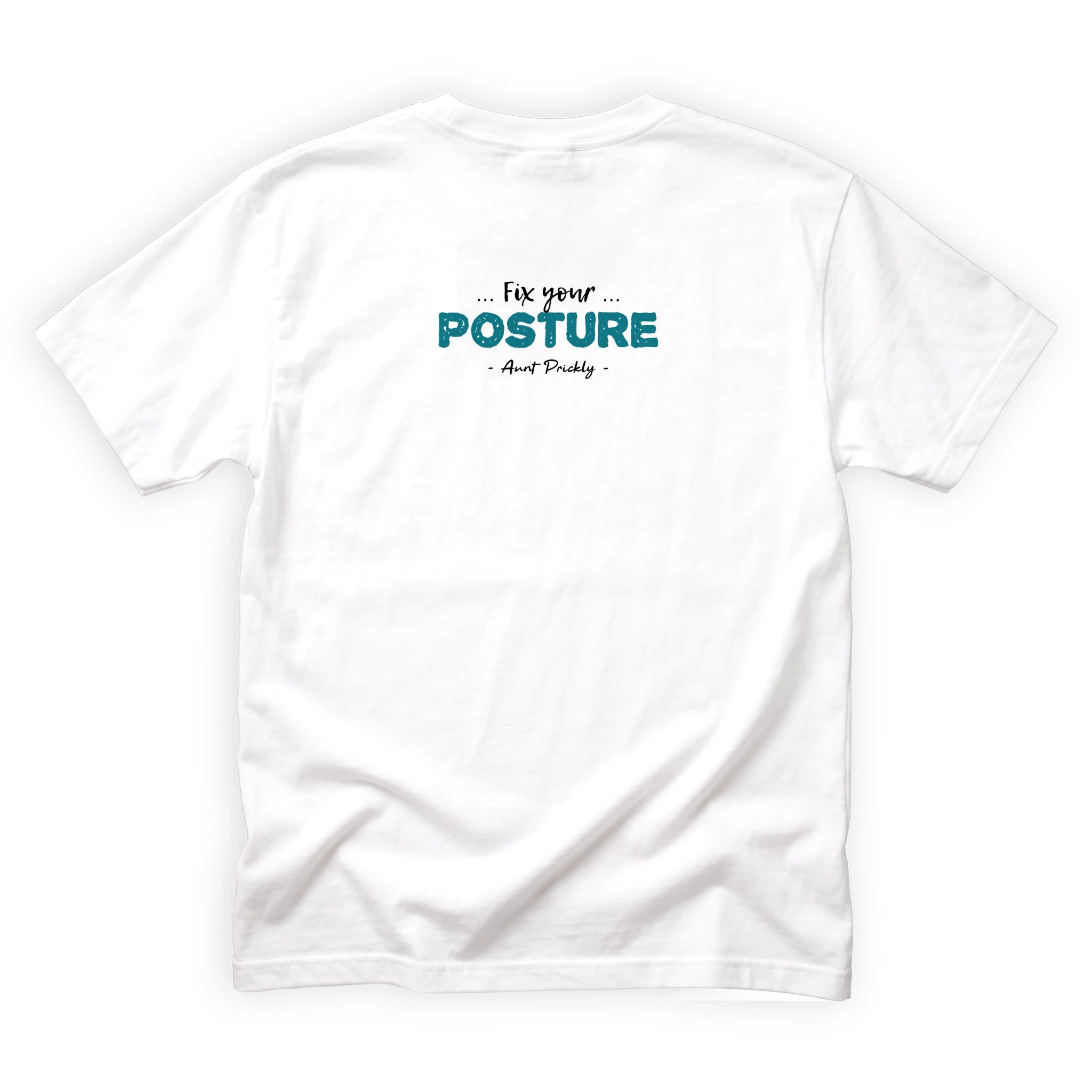 Aunt Prickly Fix Your Posture Quote Back Design