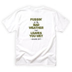 Grandpa Root Fussin at the Bad Weather Just Leaves You Wet Quote Back Design