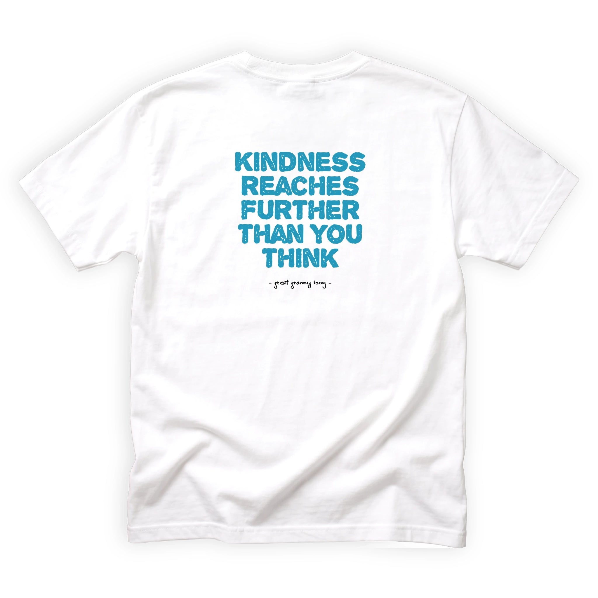Great Granny Bog Kindness Reaches Further Than You Think Quote Back Design