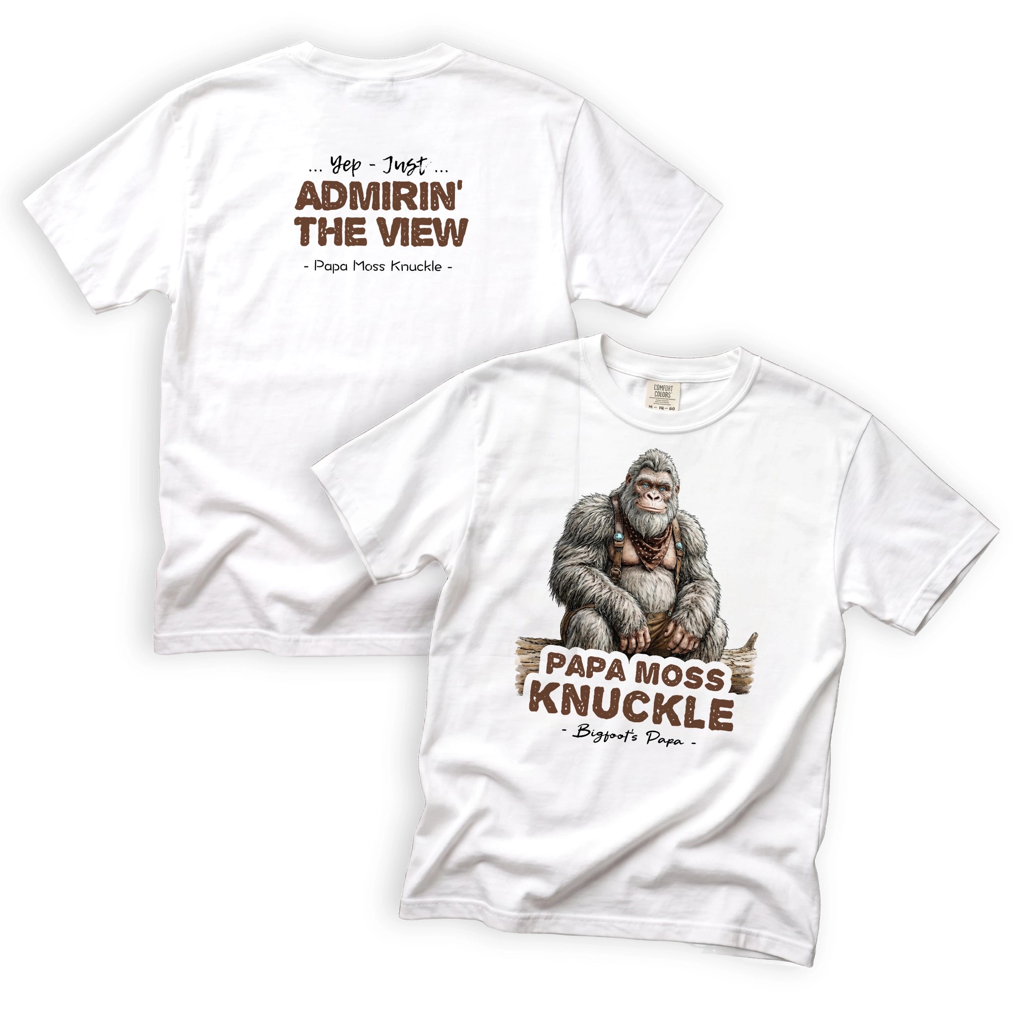 Papa Moss Knuckle Just Admirin the View T-Shirt Front and Back Design