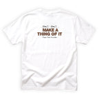 Papa Moss Knuckle Dont Make a Thing of It Quote Back Design