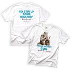 Great Granny Bog Go Stir Up Some Mischief Respectfully Like T-Shirt Front and Back Design