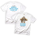 Sister Cloudgazer When the World Gets Loud Look Up T-Shirt Front and Back Design