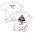 Brother Thunder-Toe You Can Do It T-Shirt Front and Back Design