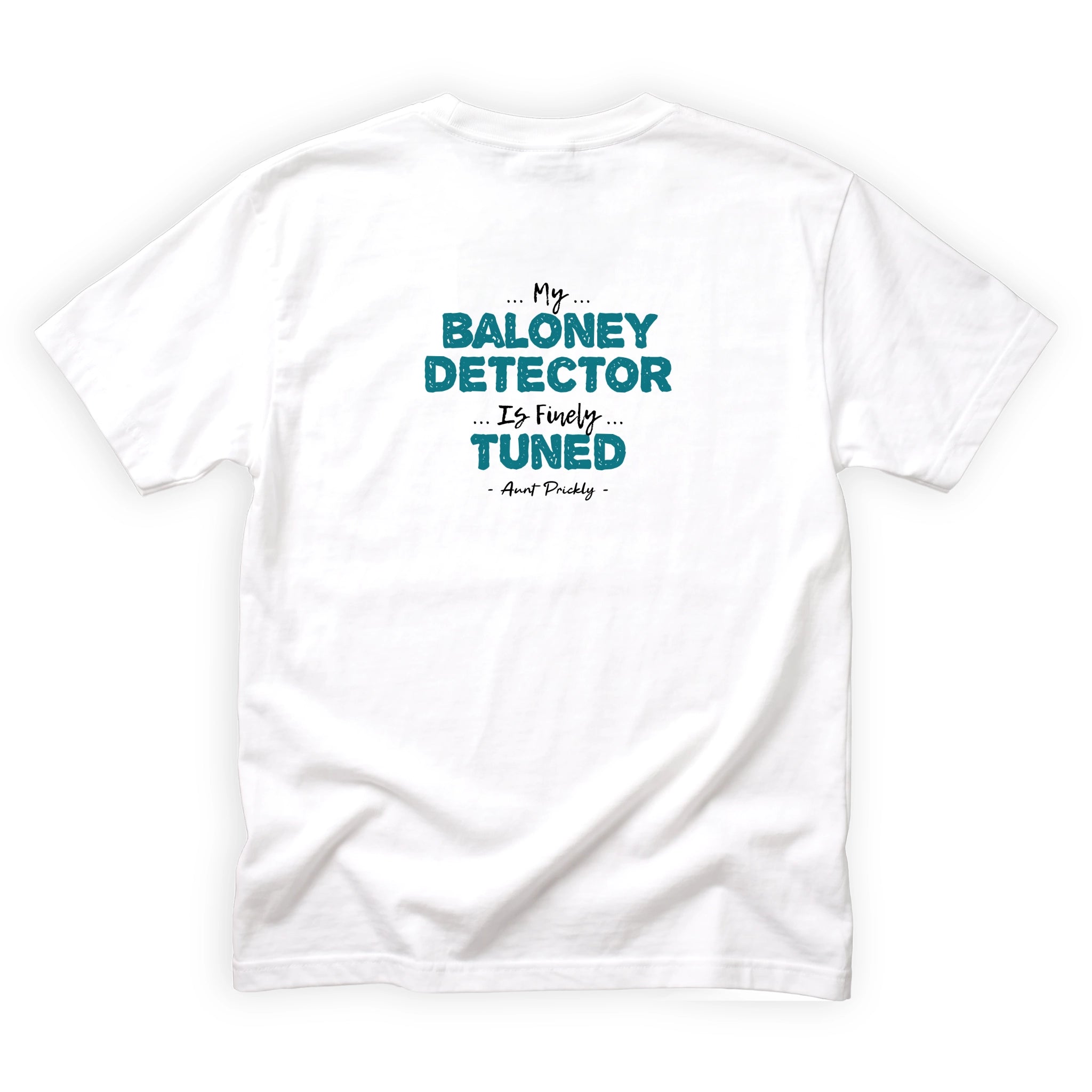 Aunt Prickly My Baloney Detector Is Finely Tuned Quote Back Design