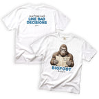 Bigfoot Some Trails Smell Like Bad Decisions T-Shirt Front and Back Design