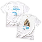 Sister Cloudgazer The View Is Always Changing T-Shirt Front and Back Design