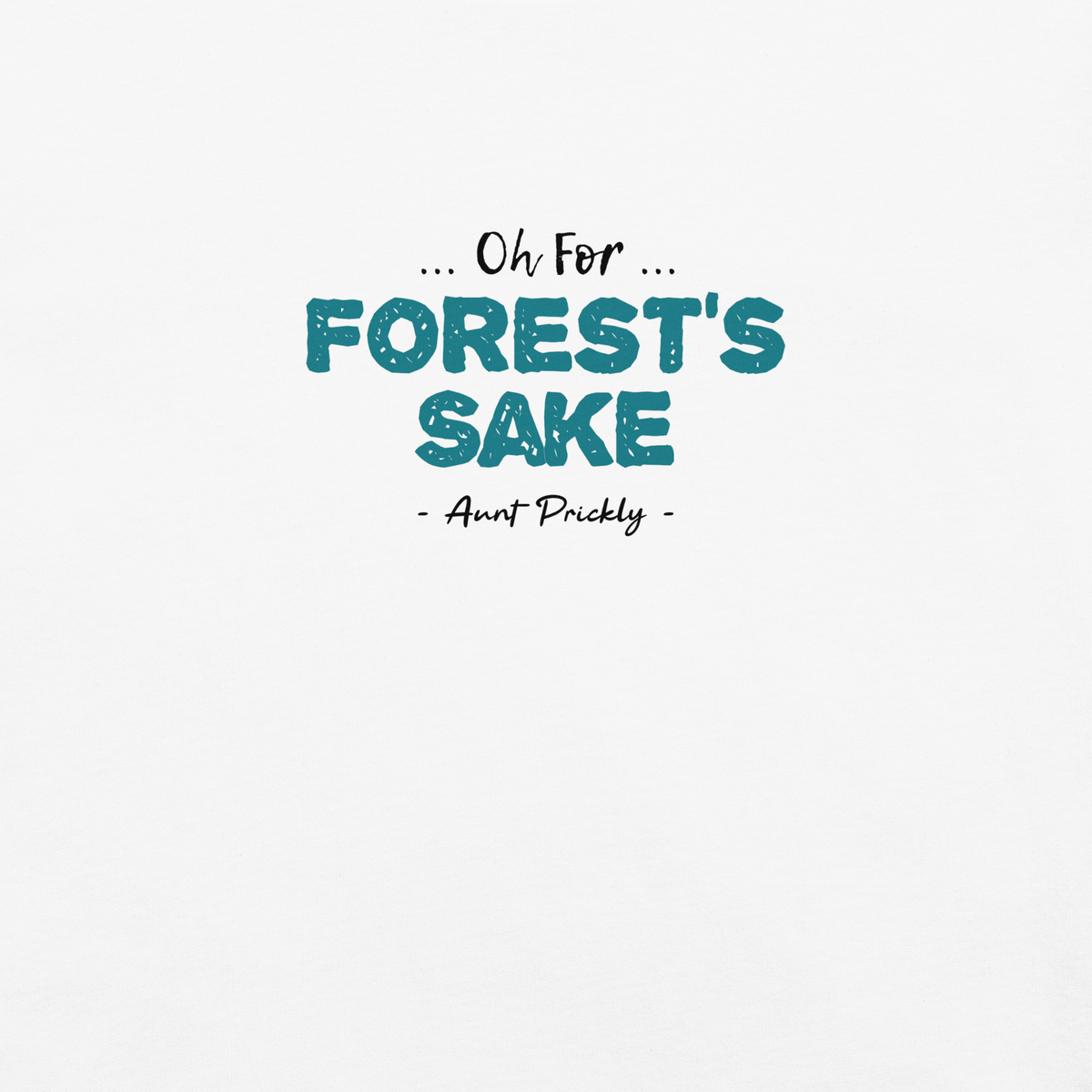 Bigfoot Shirt for Straight Talkers | Oh For Forest's Sake