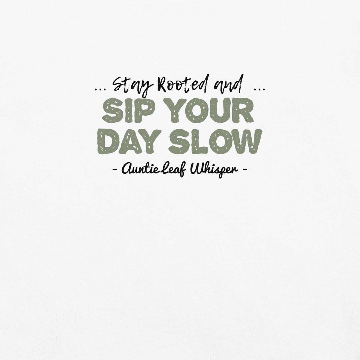 Bigfoot Shirt for Tea Lovers and Calm Souls | Stay Rooted and Sip Your Day Slow