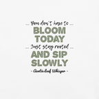 Bigfoot Shirt for Tea Lovers and Calm Souls | You Don't Have to Bloom Today