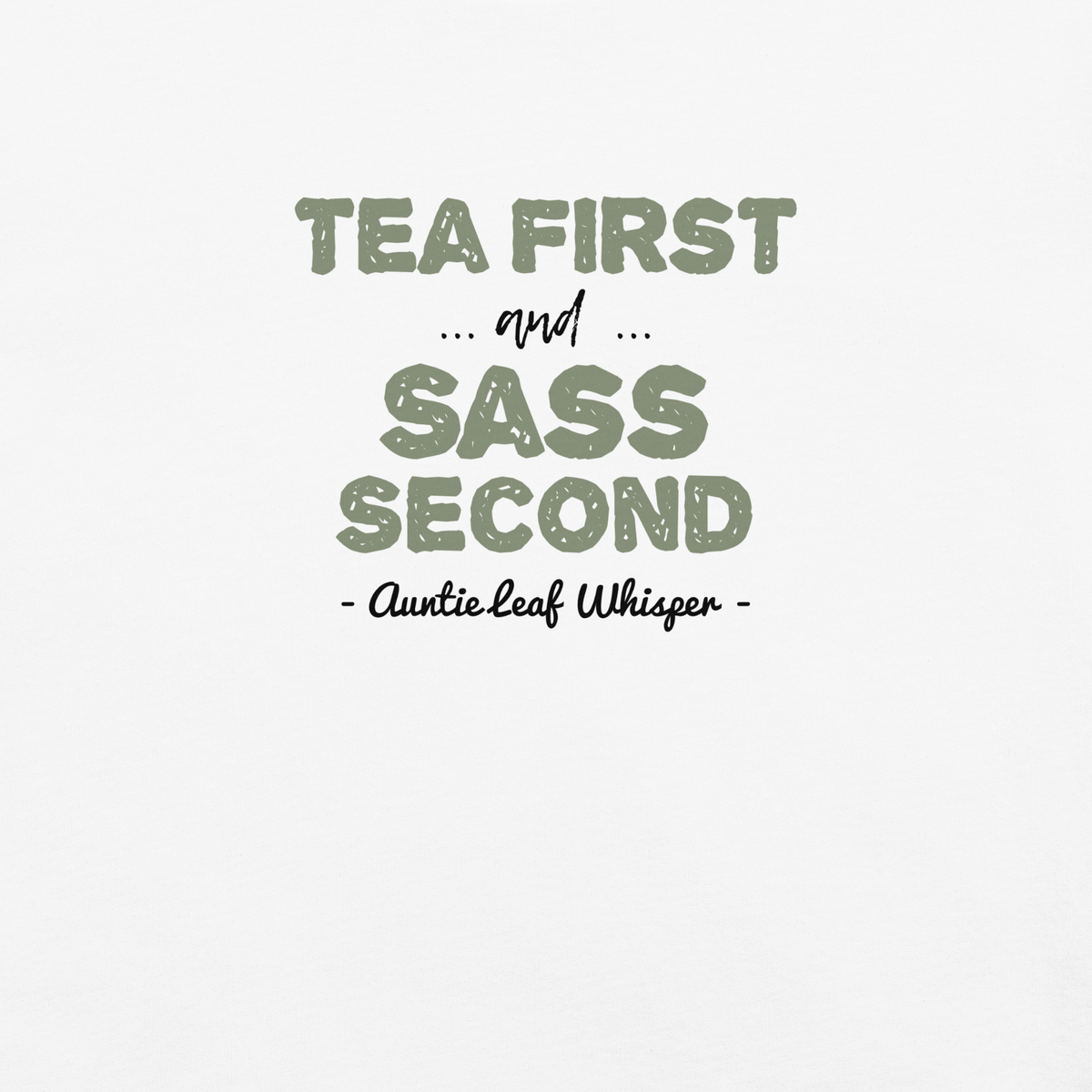 Bigfoot Shirt for Tea Lovers and Calm Souls | Tea First Sass Second