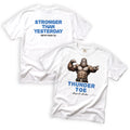 Brother Thunder-Toe Stronger Than Yesterday T-Shirt Front and Back Design